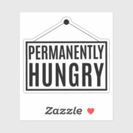 Dauerhaft Hunger Aufkleber