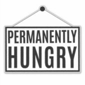 Dauerhaft Hunger Aufkleber (Vorderseite)