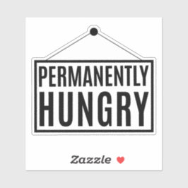 Dauerhaft Hunger Aufkleber