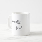 Dauerhaft müde kaffeetasse (Vorderseite Links)