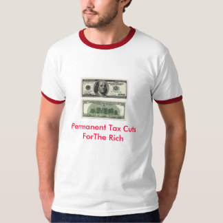 Dauerhafte Steuersenkungen T-Shirt