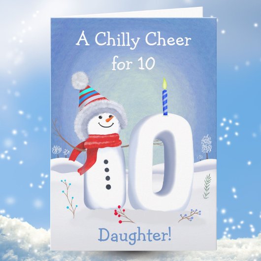 Daughter 10th Birthday Snowman with a Snowy Ten Karte