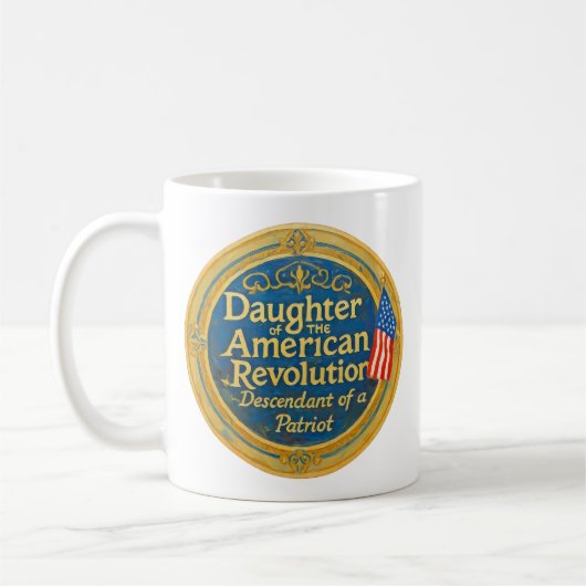 Daughter American Revolution Abkömmling Patriot Kaffeetasse (Links)