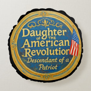 Daughter American Revolution Abkömmling Patriot Rundes Kissen