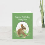 Daughter Birthday Bunny Love Mom or Dad Karte<br><div class="desc">This little rabbit is here to bring you an unexpected note of love for Birthday wishes</div>