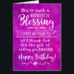 Daughter Birthday, You're a Wonderful Blessing<br><div class="desc">Wish your daughter a happy birthday while reminding her what a blessing she is in your life with this elegant hand lettering style typography design. Front of card features message in white, "You're such a wonderful blessing to everyone who knows you and I thank God for the gift of calling...</div>