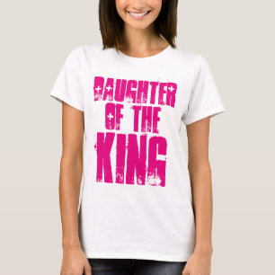 DAUGHTER DER KÖNIG Christliche T - Shirt