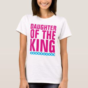 DAUGHTER DER KÖNIG CHRISTLICHE T - Shirt