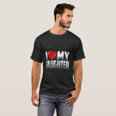 Daughter From Father Mother I Love My Daughter T-Shirt (Vorne ganz)