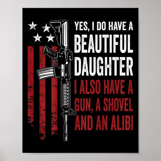 Daughter Gun Shovel Alibi - Funny Mom Dad Guns Jok Poster (Vorne)
