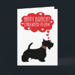 Daughter-in-La Birthday Scottish Terrier Silhouett Karte<br><div class="desc">Töchter-in-La Birthday Mit Silhouette Scottish Terrier - Scottie Dog Ein einzigartiges Design eines schottischen Hundes mit seinem kleinen karierten Kragen und Gedankenblase mit Herz und Sentiment,  ein simplizistisches Design,  das stillos und zeitlos ist und sicher ist,  ein Lächeln auf jedes Gesicht zu setzen.</div>