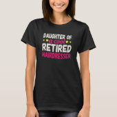 Daughter of a Cool Retired Hairdresser T-Shirt (Vorderseite)