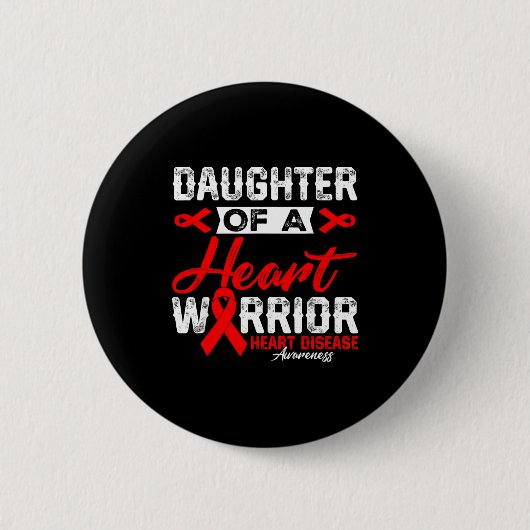 Daughter Of A Heart Warrior Heart Disease Red Ribb Button (Vorderseite)