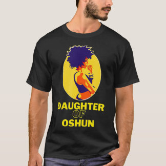 Daughter Of Oshun Goddess of Divinity, Femininity T-Shirt