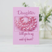 Daughter, Please be my Maid of Honor? Einladung (Stehend Vorderseite)