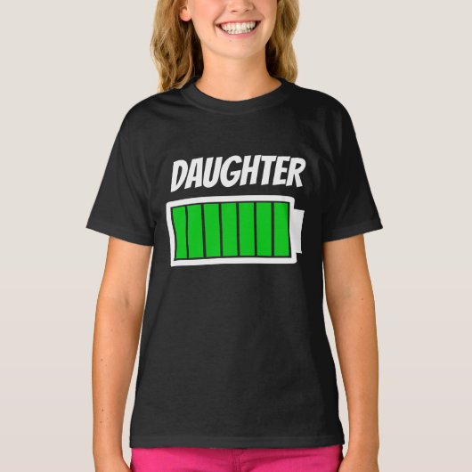 Daughter Power mit hoher Akkukapazität Spaß T-Shirt (Vorderseite)