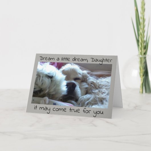 *DAUGHTER* TRADUATE DREAM IT UND ES KANN WAHR WERD KARTE (Vorderseite)