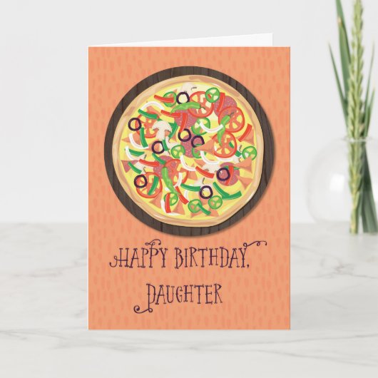 Daughter Tween Teen Pizza Birthday Karte (Vorderseite)