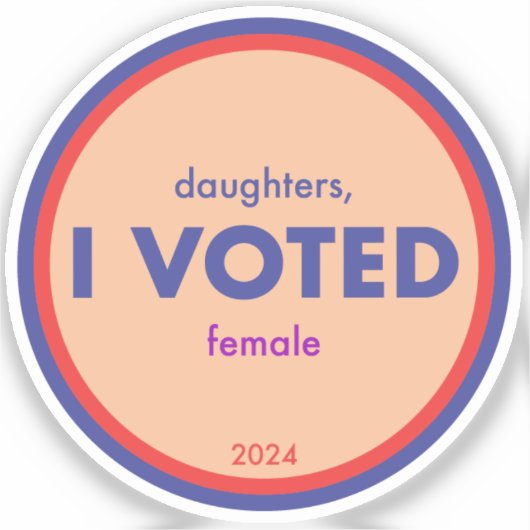 Daughters I Voted Single Sticker (Vorderseite)