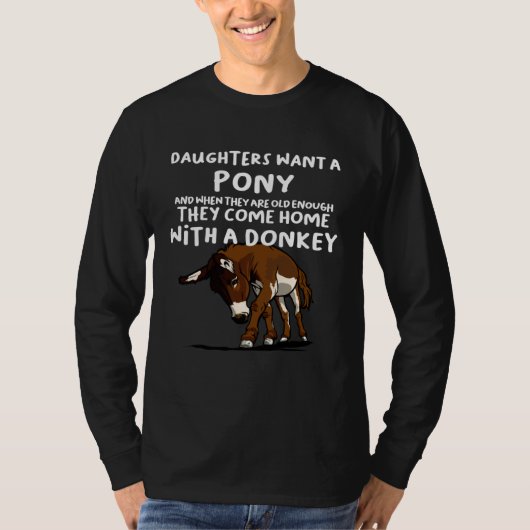 Daughters want a Donkey T-Shirt (Vorderseite)