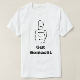 Daumen hoch und Darm gemacht T-Shirt