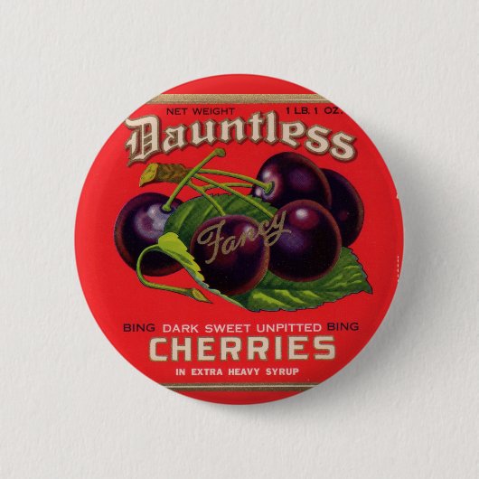 Dauntless Cherries in Heavy Sirup aus den 1930er J Button (Vorderseite)
