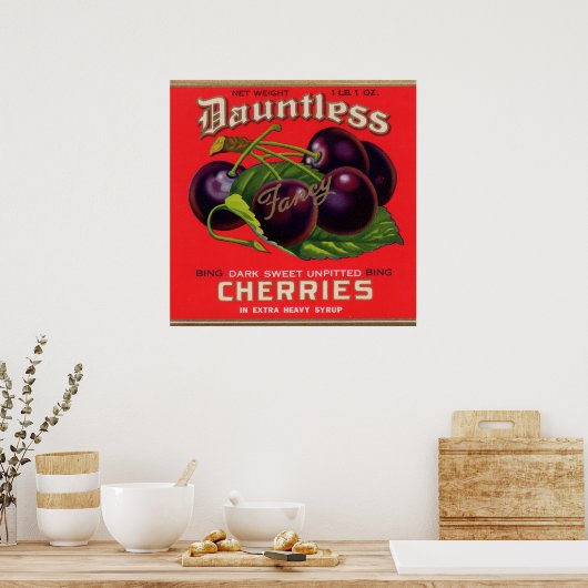 Dauntless Cherries in Heavy Sirup aus den 1930er J Poster (Küche)