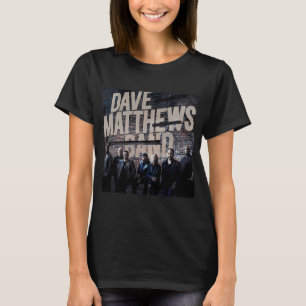 Dave Band Rock Amerikanisch Der Raum Zwischen T-Shirt