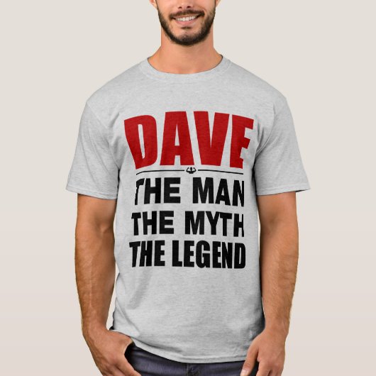 Dave der Mann der Mythos die Legende T-Shirt (Vorderseite)