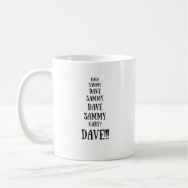 Dave gegen Sammy Argument Funny Kaffeetasse