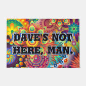 Dave ist nicht hier, Mann. Funny 70er Sprichwort Fußmatte (Vorderseite)