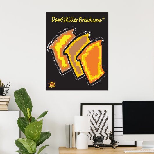Dave's Killer Bread Poster (Heimbüro)