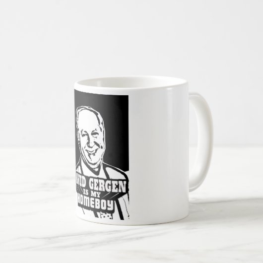 David Gergen ist meine Homeboy-Tasse Kaffeetasse (VorderseiteRechts)