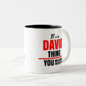 David Thing, was du nicht verstehen würdest Zweifarbige Tasse (VorderseiteRechts)