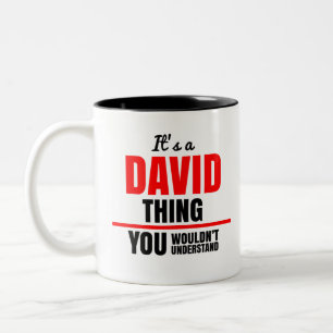 David Thing, was du nicht verstehen würdest Zweifarbige Tasse