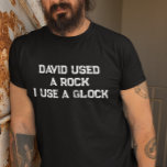 David Used a Rock Ich benutze Glock T-Shirt<br><div class="desc">Dieses Design kann in dem Bereich personalisiert werden, der durch das Ändern des Fotos und/oder Textes zur Verfügung gestellt wird. Sie können auch angepasst werden, indem Sie auf Vorlage personalisieren klicken und dann auf die Schaltfläche klicken, um weitere Optionen anzupassen, um die Hintergrundfarbe zu löschen oder zu ändern, Text hinzuzufügen,...</div>
