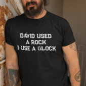 David Used a Rock Ich benutze Glock T-Shirt
