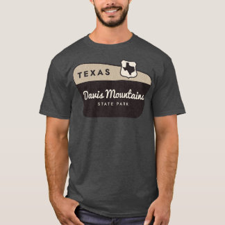 Davis Mountains Staat Park Texas Begrüßungszeichen T-Shirt