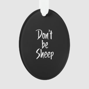Davon be sheep Humor Quotes About Sheep Gift Ornament
