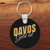 Davos Geld ist Schweiz Ski Resort Satire Schlüsselanhänger (Vorderseite)