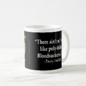 Davy Crockett - Bloodsuckers Kaffeetasse (VorderseiteRechts)