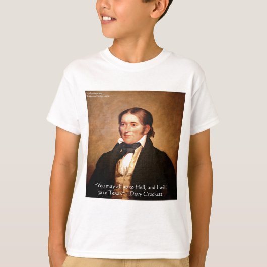 Davy Crockett "Going to Texas" Spaß Zitat T-Shirt (Vorderseite)