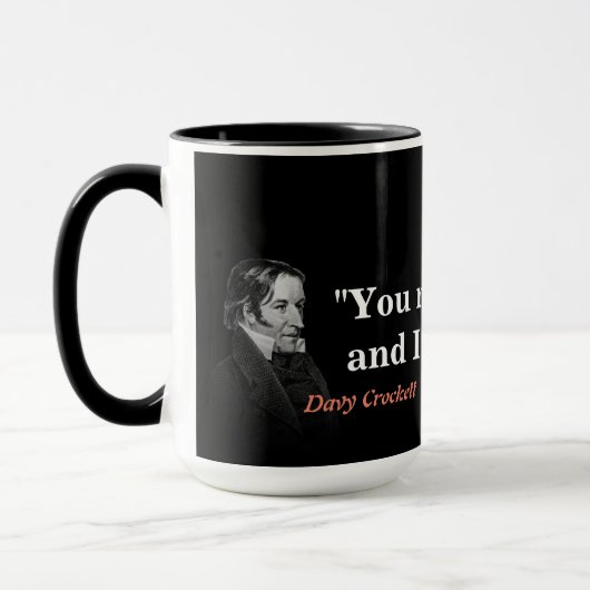 Davy-Crockett-Zitat über Hell- und Texas-Tasse Tasse (Links)