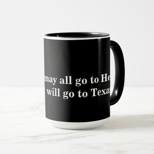 Davy-Crockett-Zitat über Hell- und Texas-Tasse Tasse (VorderseiteRechts)