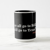 Davy Crockett Zitat von Hell und Texas Tasse (Zentrum)