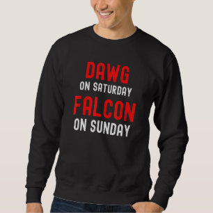 Dawg am Samstag Falken am Sonntag - Atlanta - Dist Sweatshirt
