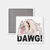 DAWG, Magnet (Vorderseite/Rückseite)