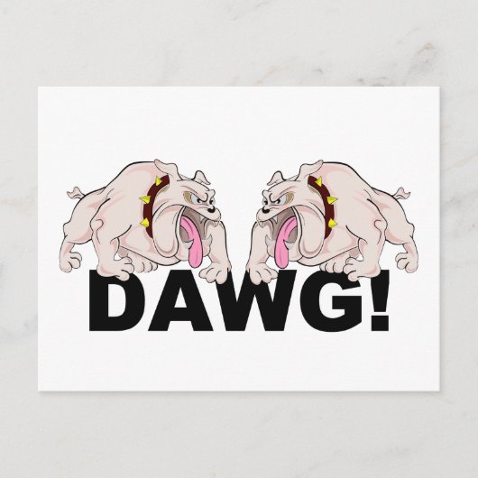 DAWG! Postkarte, anpassen Postkarte (Vorderseite)