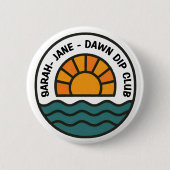Dawn Dip Club – Sunrise Wild Swimmer Design Button (Vorderseite)