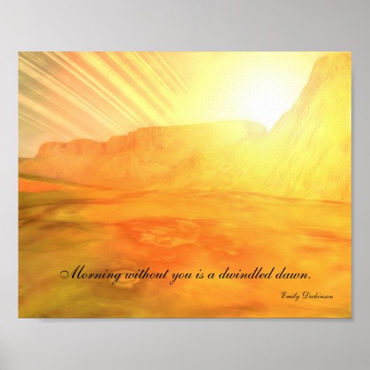 Dawn Rings Custom Emily Dickinson Quote Poster (Vorne)